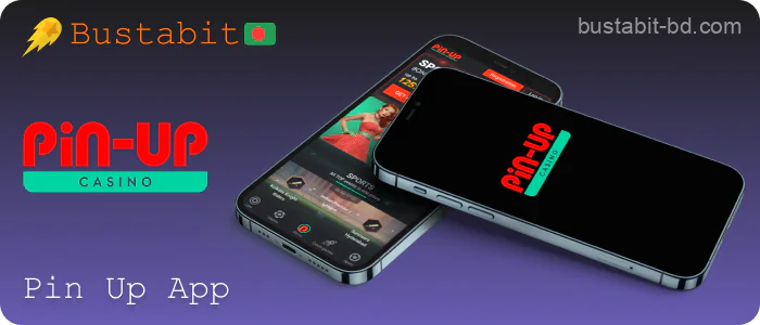 Pin Up Bustabit App Features for Bangladeshi Players