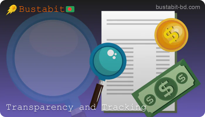 Transparency and Tracking in Bustabit Bangladesh